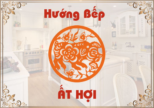 Chọn hướng bếp hợp phong thủy cho tuổi Ất Hợi
