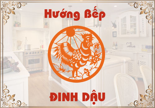 Chọn hướng bếp hợp phong thủy cho tuổi Đinh Dậu