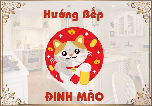 Chọn hướng bếp hợp phong thủy tuổi Đinh Mão