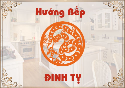 Chọn hướng bếp hợp phong thủy cho tuổi Đinh Tỵ