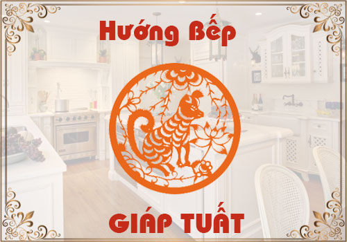 Chọn hướng bếp hợp phong thủy cho tuổi Giáp Tuất