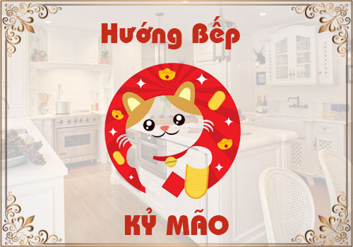 Chọn hướng bếp hợp phong thủy cho tuổi Kỷ Mão