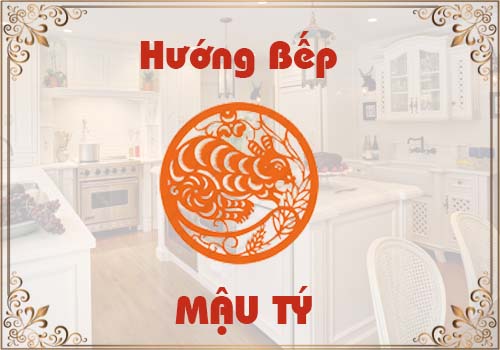 Chọn hướng bếp hợp phong thủy cho tuổi Mậu Tý