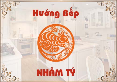 Chọn hướng bếp hợp phong thủy cho tuổi Nhâm Tý