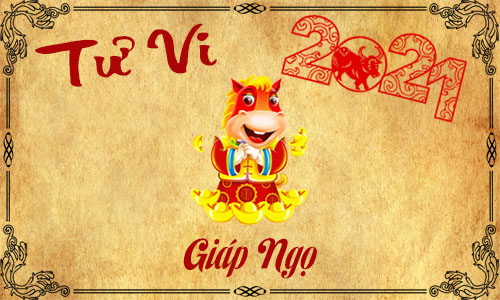 Tử vi năm 2021 tuổi Giáp Ngọ 1954 nam, nữ mệnh