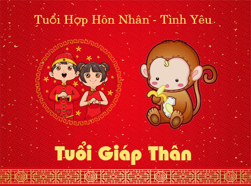 Tuổi Giáp Thân hợp hôn nhân, tình yêu với tuổi gì?
