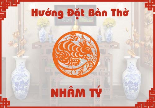 Chọn hướng đặt bàn thờ hợp phong thủy cho tuổi Nhâm Tý