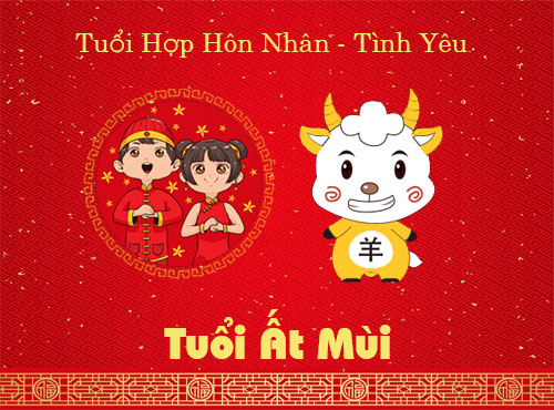 Tuổi Ất Mùi hợp hôn nhân, tình yêu với tuổi nào?