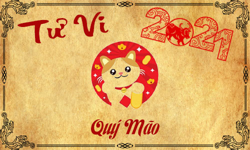 Tử vi năm 2021 tuổi Quý Mão 1963 nam, nữ mệnh