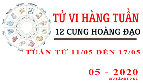 Tử vi tuần mới từ ngày 11/5 - 17/5/2020 của 12 cung hoàng đạo