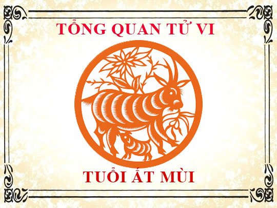 Tử vi trọn đời tuổi Ất Mùi: Tổng quan về vận mệnh, tình yêu, sự nghiệp