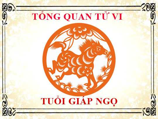 Tử vi trọn đời tuổi Giáp Ngọ: Tổng quan về vận mệnh, tình yêu, sự nghiệp