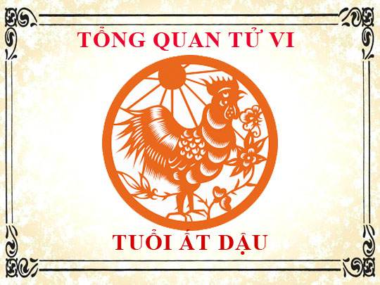 Tử vi trọn đời tuổi Ất Dậu: Tổng quan về vận mệnh, tình yêu, sự nghiệp