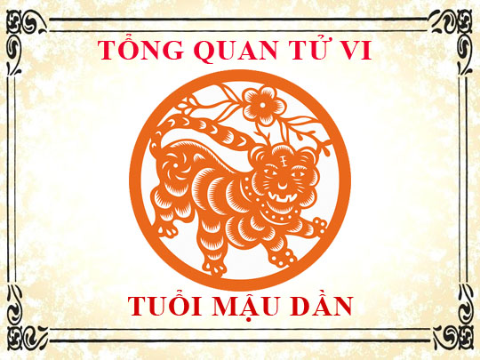 Tử vi trọn đời tuổi Mậu Dần: Tổng quan về vận mệnh, tình yêu, sự nghiệp